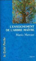 Couverture du livre « L'enseignement de l'arbre maître » de Mario Mercier aux éditions Relie