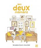 Couverture du livre « Mes deux mamans » de Bernadette Green et Anna Zobel aux éditions Talents Hauts