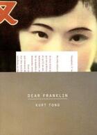 Couverture du livre « Dear Franklin » de Kurt Tong aux éditions Xavier Barral
