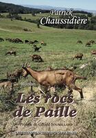 Couverture du livre « LES ROCS DE PAILLE » de Patrick Chaussidiere aux éditions Monts D'auvergne