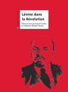 Couverture du livre « Lénine dans la Révolution » de Francis Combes et Guillaume Roubaud-Quashie aux éditions Le Temps Des Cerises