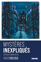 Couverture du livre « Les maîtres de l'étrange et de la peur Tome 4 : mystères inexpliqués » de Arthur Conan Doyle aux éditions Fantask