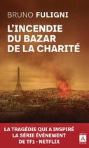 Couverture du livre « L'incendie du bazar de la charité » de Bruno Fuligni aux éditions Archipoche