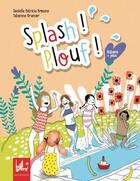 Couverture du livre « Splash ! plouf ! » de Fabienne Brunner et Danielle Patricia Browne aux éditions Dadoclem