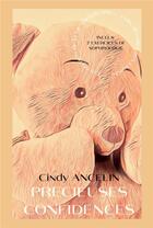 Couverture du livre « Précieuses confidences » de Cindy Ancelin aux éditions Iggybook