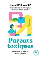 Couverture du livre « Parents toxiques » de Forward Susan aux éditions Marabout