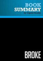 Couverture du livre « Summary: Broke : Review and Analysis of Glenn Beck's Book » de Businessnews Publish aux éditions Political Book Summaries