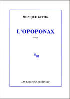 Couverture du livre « L'opoponax » de Monique Wittig aux éditions Minuit