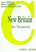 Couverture du livre « New britain - key documents » de Charlot/Hellencourt aux éditions Ophrys