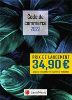 Couverture du livre « Code de commerce : jaquette feuilles (édition 2022) » de Philippe Petel aux éditions Lexisnexis