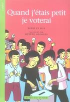 Couverture du livre « Quand j'étais petit, je voterai » de Boris Le Roy aux éditions Actes Sud Junior