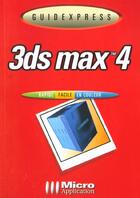 Couverture du livre « Guidexpress 3d Studio Max 4 » de Herbst aux éditions Micro Application