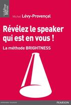 Couverture du livre « Révélez le speaker qui est en vous ! » de Michel Levy-Provencal aux éditions Pearson