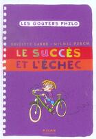 Couverture du livre « Le succes et l'echec » de Azam/Labbe/Puech aux éditions Milan