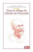 Couverture du livre « Charles de Foucauld » de Bernard Colombe et Carla Pilotta et . Collectif aux éditions Signe