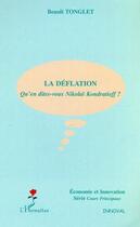 Couverture du livre « La deflation - qu'en dites-vous nikolai kondratieff ? » de Benoit Tonglet aux éditions L'harmattan