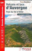 Couverture du livre « Volcans et lacs d'Auvergne ; Pays du Val d'Allier (édition 2016) » de  aux éditions Ffrp