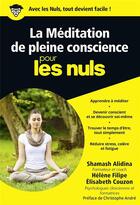 Couverture du livre « La méditation de pleine conscience pour les nuls » de Shamash Alidina aux éditions First