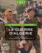 Couverture du livre « Les dossiers de l'histoire - guerre d' algerie » de Stora/Tramor aux éditions Geo