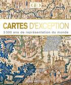 Couverture du livre « Cartes d'exceptions ; 3500 ans de représentation du monde » de Jerry Brotton aux éditions Geo
