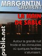 Couverture du livre « La main de sable » de Laurent Margantin aux éditions Publie.net