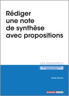 Couverture du livre « Rédiger une note de synthèse avec propositions » de Joseph Salamon aux éditions Territorial