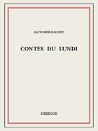 Couverture du livre « Contes du lundi » de Alphonse Daudet aux éditions Bibebook