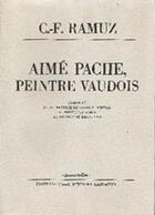 Couverture du livre « Aime Pache Peintre Vaudois » de Ramuz Charles Ferdin aux éditions L'age D'homme