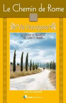 Couverture du livre « Le chemin de Rome ; via Francigena » de Jean-Yves Gregoire aux éditions Rando