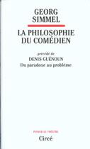 Couverture du livre « La philosophie du comédien » de Georg Simmel aux éditions Circe