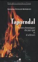 Couverture du livre « Taporndal ; petites chroniques du pays gor et d'ailleurs » de Antoine Bangui-Rombaye aux éditions Sepia