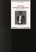 Couverture du livre « Ecce homo, Ferdinand Léopold Oyono ; hommage à un classique africain » de Gervais Mendo Ze aux éditions Karthala