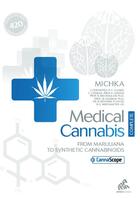 Couverture du livre « Medical Cannabis ; From Marijuana to Synthetic Cannabinoids » de Michka aux éditions Mamaeditions