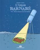 Couverture du livre « L'ours Barnabé t.22 : beau temps sous les étoiles » de Philippe Coudray aux éditions La Boite A Bulles