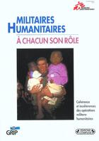 Couverture du livre « Militaires - humanitaires » de  aux éditions Grip