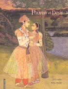 Couverture du livre « Pouvoirs et desirs - miniatures indiennes » de  aux éditions Paris-musees