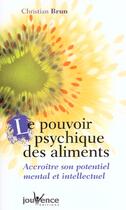 Couverture du livre « Le pouvoir psychique des aliments » de Christian Brun aux éditions Jouvence