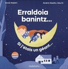 Couverture du livre « Erraldoia Banintz... Si j'étais un géant... » de Aina Azpiazu Aduriz aux éditions Matahami