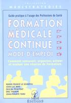 Couverture du livre « Formation Medicale Continue Mode D'Emploi » de Le Goaziou aux éditions Mmi
