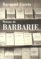 Couverture du livre « Retour de barbarie » de Raymond Guerin aux éditions Finitude