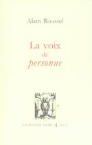 Couverture du livre « La voix de personne » de Alain Roussel aux éditions Lettres Vives
