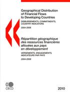 Couverture du livre « Répartition géographique des ressources financières allouées aux pays en développement ; versement, engagement, indicateurs par pays ; 2004-2008 » de  aux éditions Ocde