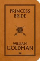 Couverture du livre « Princess bride » de William Goldman aux éditions Bragelonne