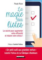 Couverture du livre « La magie des listes ; le secret pour augmenter votre efficacité et réduire votre stress ! » de Rizzo Paula aux éditions Leduc