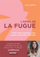 Couverture du livre « L'appel de la fugue » de Alice Cheron aux éditions Epagine