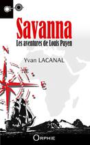 Couverture du livre « Savanna » de Yvan Lacanal aux éditions Orphie