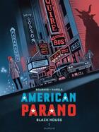 Couverture du livre « American Parano Tome 2 : Black house Partie 2 » de Herve Bourhis et Lucas Varela aux éditions Dupuis