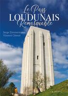 Couverture du livre « Pays loudunais remarquable (geste) (coll. remarquable) » de Serge/Vincent aux éditions Geste
