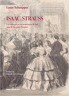 Couverture du livre « Isaac Strauss : la musique et les musiciens de bal sous le Second-Empire » de Laure Schnapper aux éditions Hermann