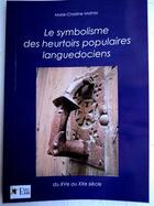Couverture du livre « Le symbolisme des heurtoirs populaires languedociens » de Marie-Christine Matray aux éditions Matray